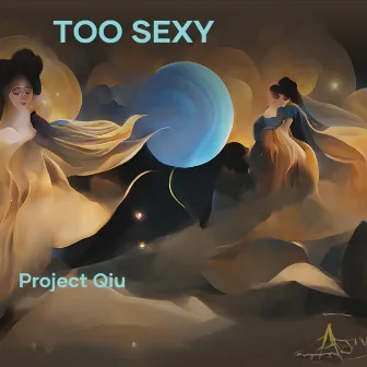 Too Sexy (Sped up Version) by PROjectQIU