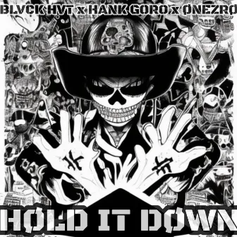 Hold It Down by ØNEZRØ