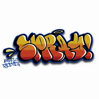 SPRAY by Angelo Reeves