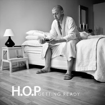 Getting Ready by H.O.P