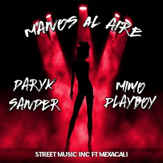 Manos al aire by Mimo Playboy