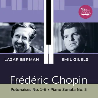 Chopin: Polonaises 1-6 & Piano Sonata No. 3 by Lazar Berman