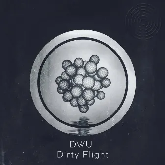 Dirty Flight by DWU