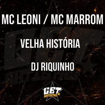 Velha História by MC Leoni