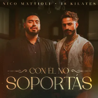 Con Él No Soportás by Nico Mattioli