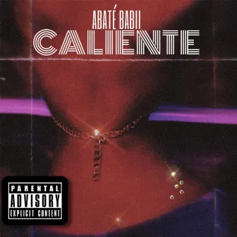 CALIENTE by Abaté Babii