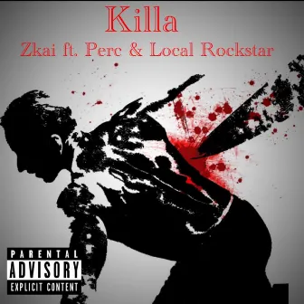 Killa by Zkai