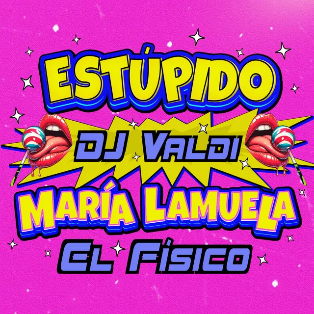 ESTÚPIDO