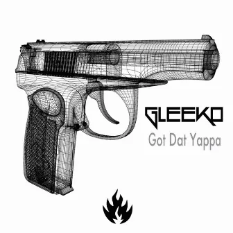 Got Dat Yappa by Gleeko