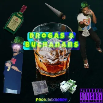 Drogas & Buchanan's by 88plug