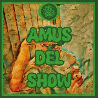 Amus del Show by Casolana