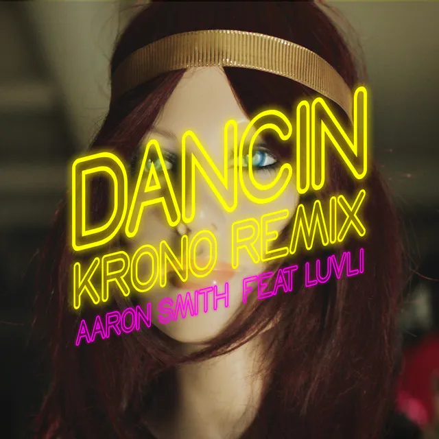 Dancin (feat. Luvli) - Krono Remix