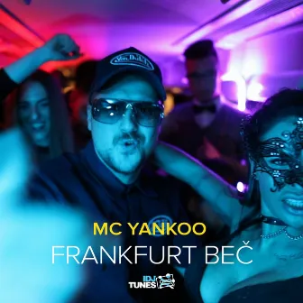 Frankfurt Beč by MC Yankoo