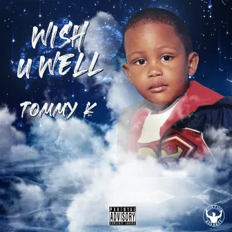 Wish U Well by TommyK