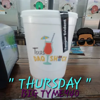 THURSDAY by Big Tyme 940