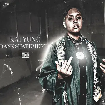 Bank Statements & Deposits (Remix) by Kaiyung