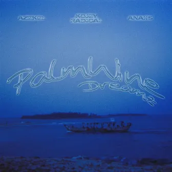 Palm Wine Dreamz by anaiis