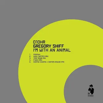 I'm With an Animal by Gregory Shiff