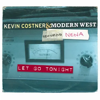 Let Go Tonight by Kevin Costner