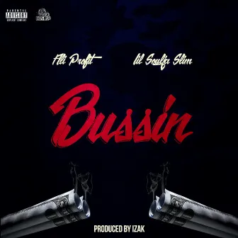 Bussin' by Ali Profit