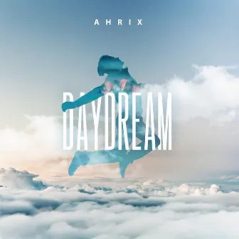 Daydream by Ahrix