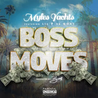 Boss Moves by Myles Yachts