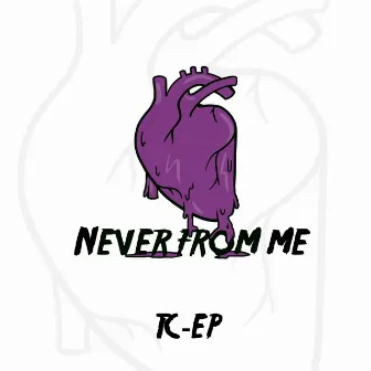 Never from me by TC-EP