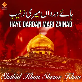 Haye Dardan Mari Zainab by Shahid Khan