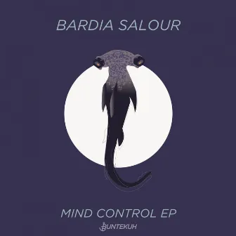 Mind Control EP by Bardia Salour