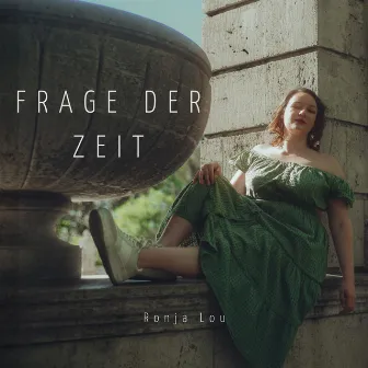 Frage der Zeit by Ronja Lou