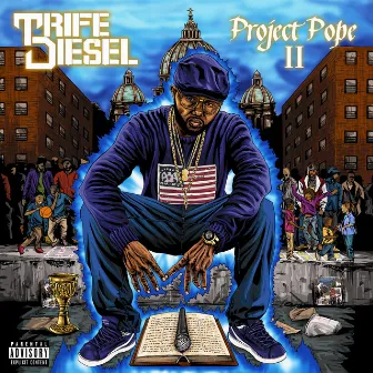 Project Pope II by Trife Diesel