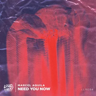 Need You Now by Marcel Aquila