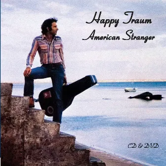 American Stranger by Happy Traum