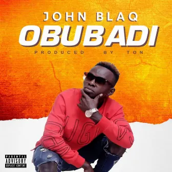 Obubadi by John Blaq