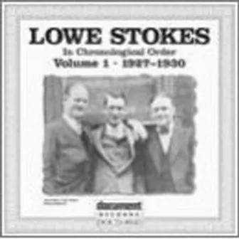 Lowe Stokes Vol. 1 (1927-1930) by Lowe Stokes