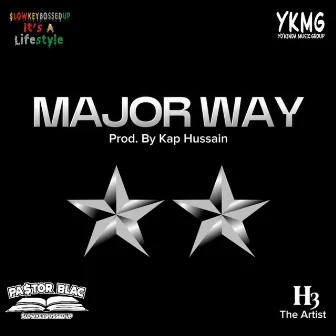 Major Way by Pa$tor Blac