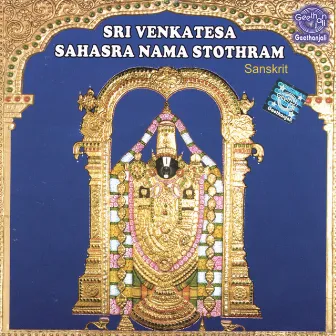 Sri Venkatesa Sahasra Nama Stothram by K. V. Srihari