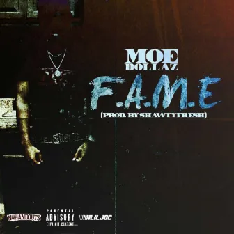 F.A.M.E. by Moe Dollaz