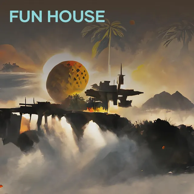 Fun House - Remix