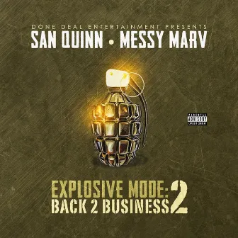 Explosive Mode 2 : Back 2 Business by San Quinn