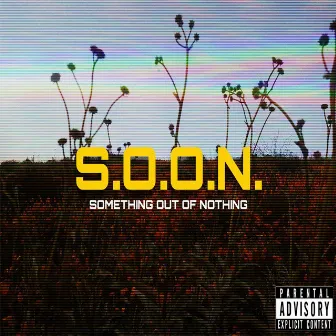 Something Out of Nothing by Kevin Jerome