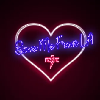 Save Me From LA by Fefe Dobson