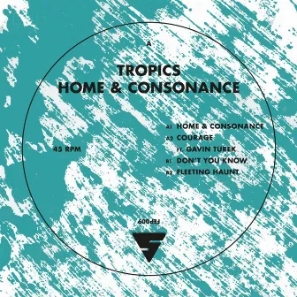 Home and Consonance by Tropics