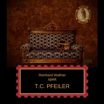 Reinhard Wallner spielt T.C. Pfeiler by Reinhard Wallner