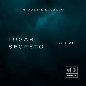 Lugar Secreto • Vol. 1 by Hananiel Eduardo