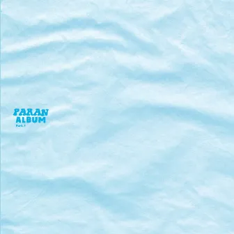 PARAN ALBUM Part. 1 by Jehwwn