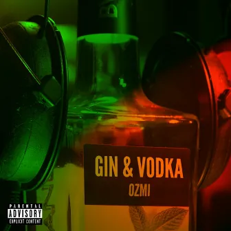 Gin and Vodka by Ozmi