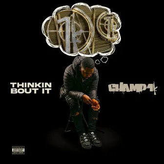 Thinkin' Bout It by Champ1k