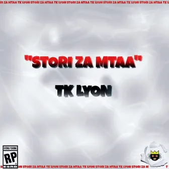 Stori za Mtaa by Tk Lyon