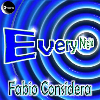 Every Night by Fabio Considera